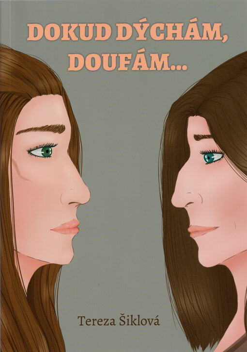 Dokud dýchám, doufám...