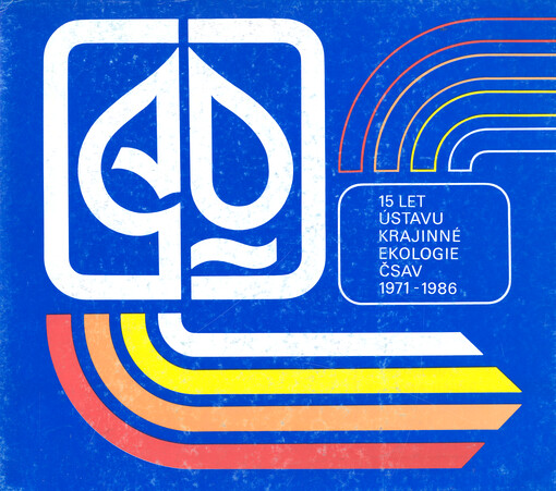 15 let Ústavu krajinné ekologie ČSAV 1971-1986