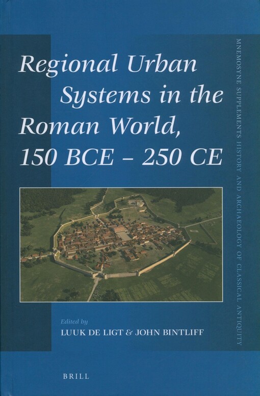Regional urban systems in the Roman world, 150 BCE - 250 CE