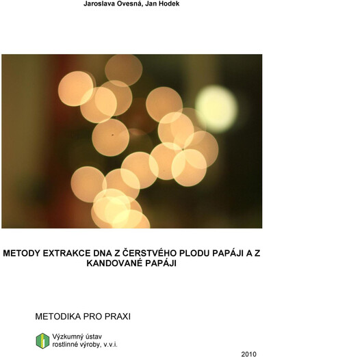 Metody extrakce DNA z čerstvého plodu papáji a z kandované papáji