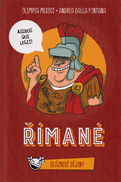 Římané : bláznivé dějiny