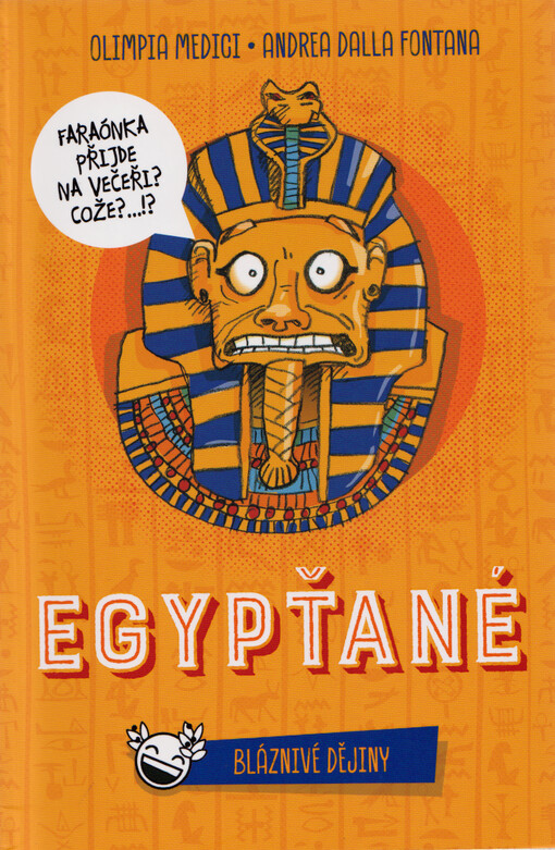 Egypťané : bláznivé dějiny