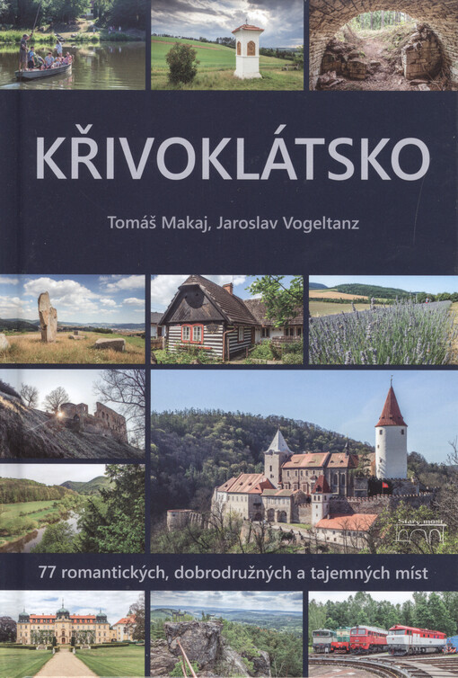Křivoklátsko : 77 romantických, dobrodružných a tajemných míst