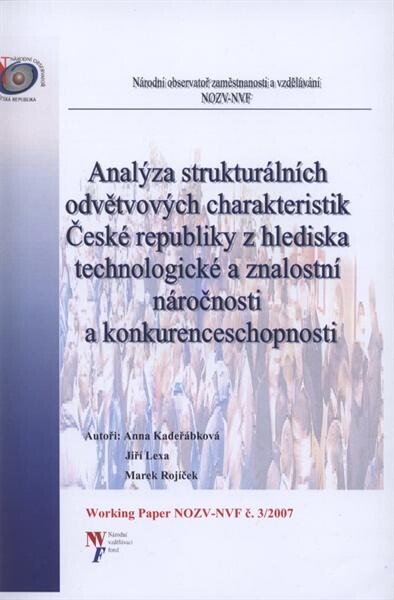 Analýza strukturálních odvětvových charakteristik České republiky z hlediska technologické a znalostní náročnosti a konkurenceschopnosti
