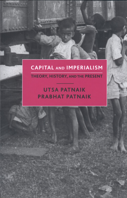 Capital and imperialism : Theory, history and the present