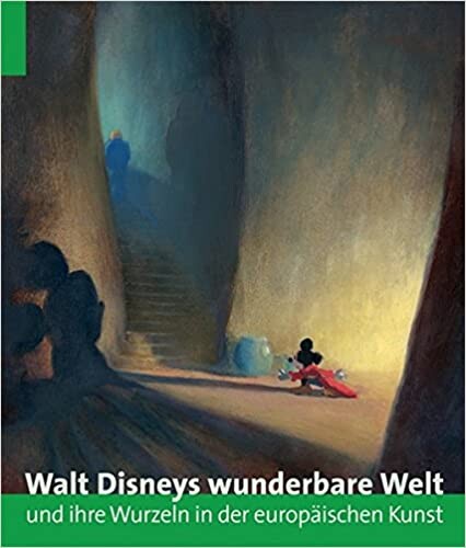 Walt Disneys wunderbare Welt und ihre Wurzeln in der europaischen Kunst (German Edition)