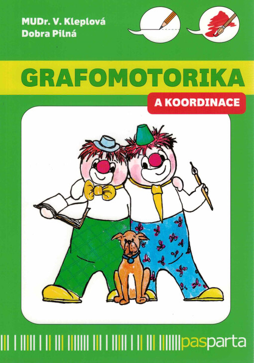 Grafomotorika a koordinace : ucelený program pro nácvik koordinace pohybu a grafomotoriky