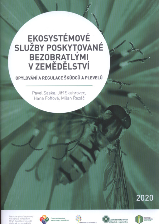 Ekosystémové služby poskytované bezobratlými v zemědělství : opylování a regulace škůdců a plevelů