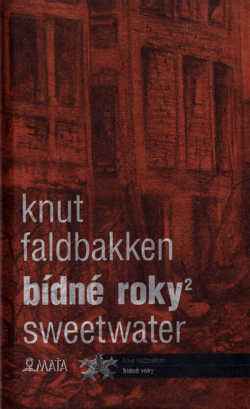 Bídné roky. 2, Sweetwater