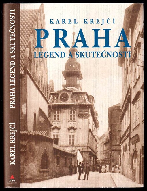 Praha legend a skutečnosti