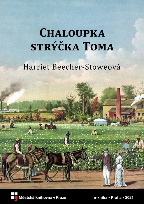 Chaloupka strýčka Toma