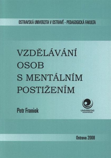 Vzdělávání osob s mentálním postižením : (inkluzivní vzdělávání s přihlédnutím k žákům s mentálním postižením)