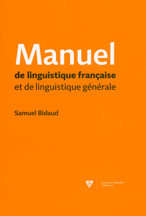 Manuel de linguistique française et de linguistique générale