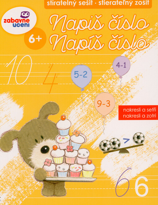 Napiš číslo : stíratelný sešit : nakresli a setři = Napíš číslo : stierateľný zošit : nakresli a zotri