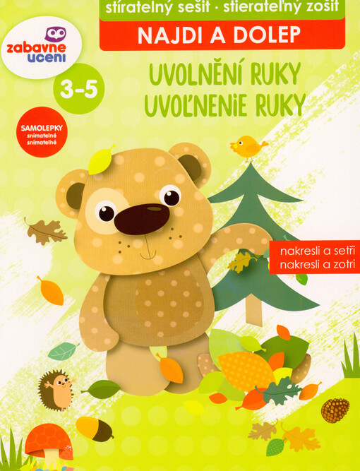 Uvolnění ruky : stíratelný sešit : nakresli a setři = Uvoľnenie ruky : stierateľný zošit : nakresli a zotri