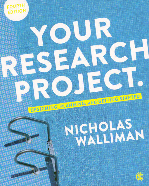 Your research project : designing, planning, and getting started