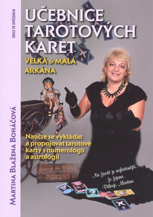 Učebnice tarotových karet : velká & malá arkána : naučte se vykládat a propojovat tarotové karty s numerologií a astrologií