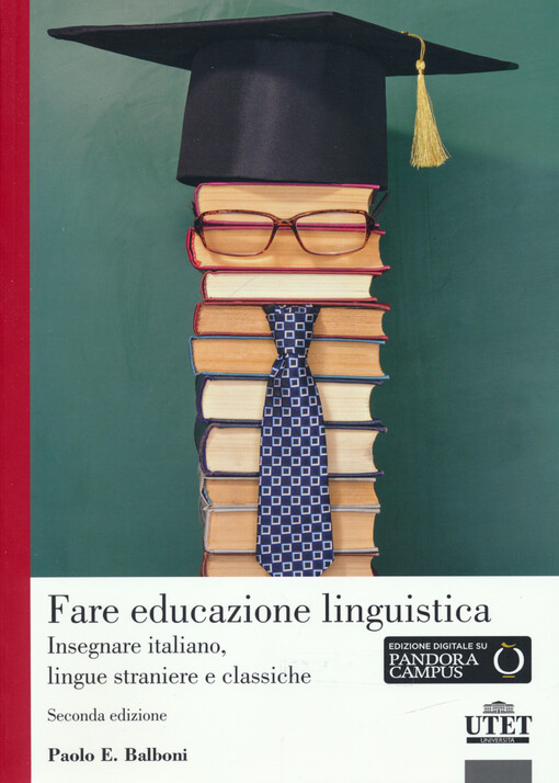 Fare educazione linguistica : insegnare italiano, lingue straniere e lingue classiche