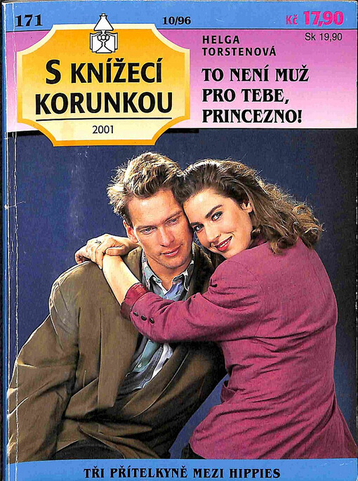 To není muž pro tebe, princezno!