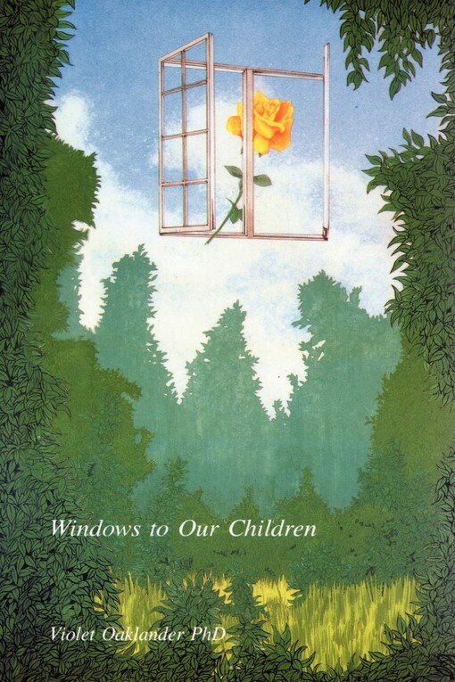 Windows to Our Children: A Gestalt Therapy Approach to Children and Adolescents