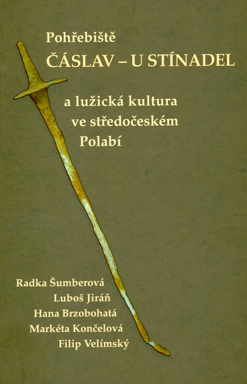 Pohřebiště Čáslav - U Stínadel a lužická kultura ve středočeském Polabí