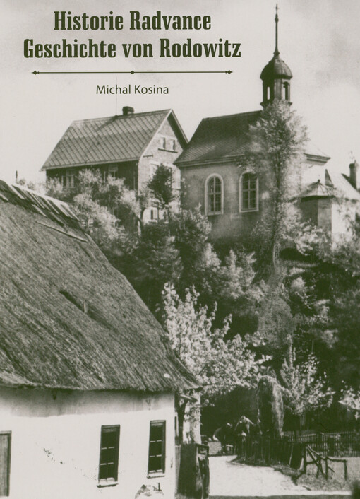 Historie Radvance = Geschichte von Rodowitz