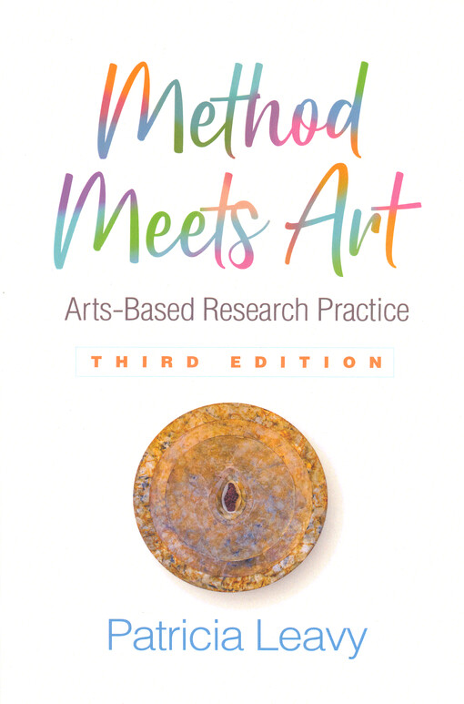 Methods meets art :arts-based research practice