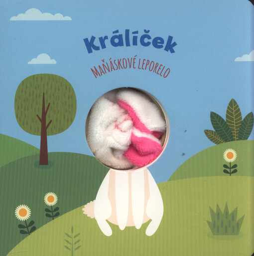 Králíček : maňáskové leporelo