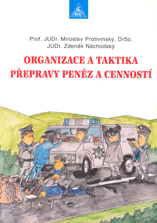 Organizace a taktika přepravy peněz a cenností