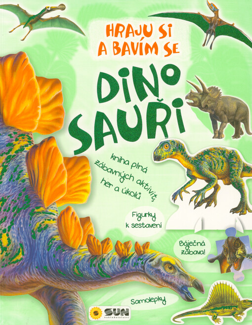 Dinosauři : hraju si a bavím se