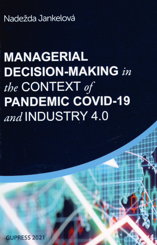 Managerial decision-making in the context of pandemic Covid-19 and industry 4.0