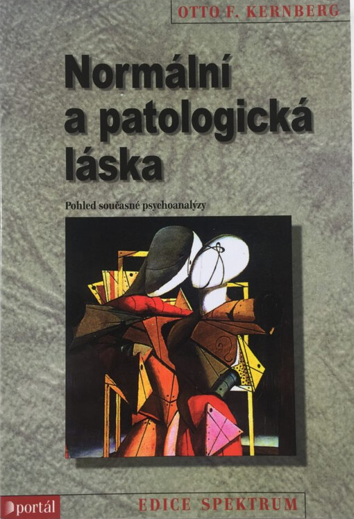 Normální a patologická láska : pohled současné psychoanalýzy, Vyd. 2.
