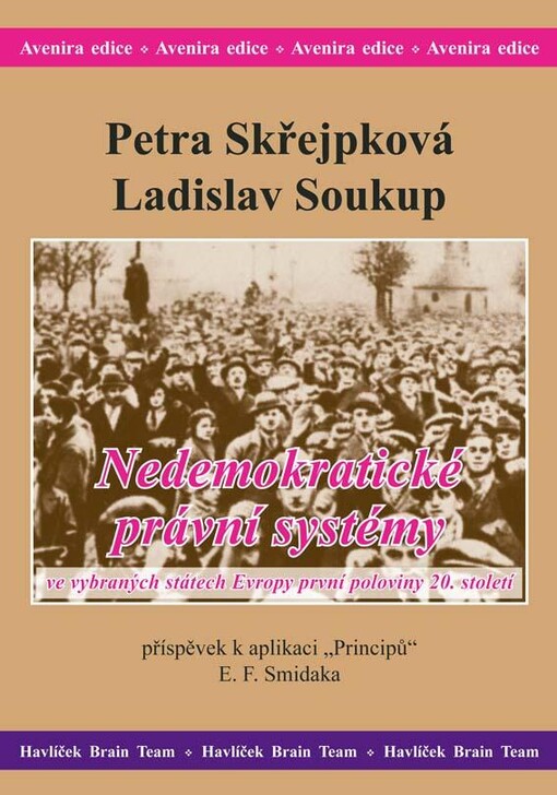 Nedemokratické právní systémy ve vybraných státech Evropy první poloviny 20. století: příspěvek k aplikaci 