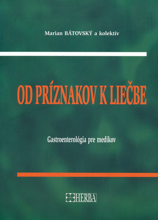 Od príznakov k liečbe : gastroenterológia pre medikov