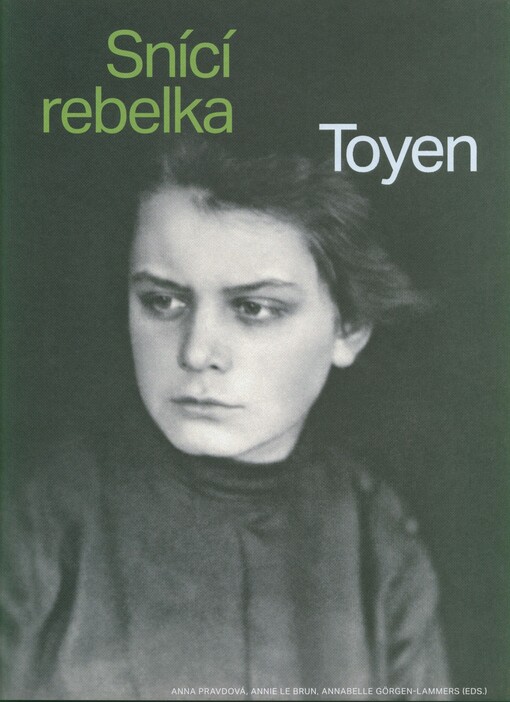 Snící rebelka : Toyen 1902-1980