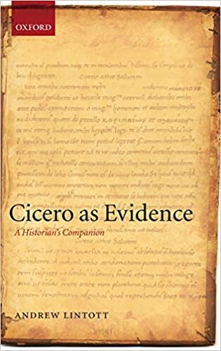 Cicero as Evidence: A Historian's Companion