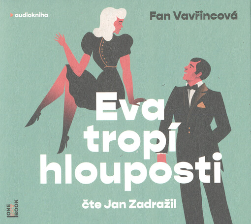 Eva tropí hlouposti