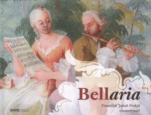 Bellaria: František Jakub Prokyš - rokokový malíř