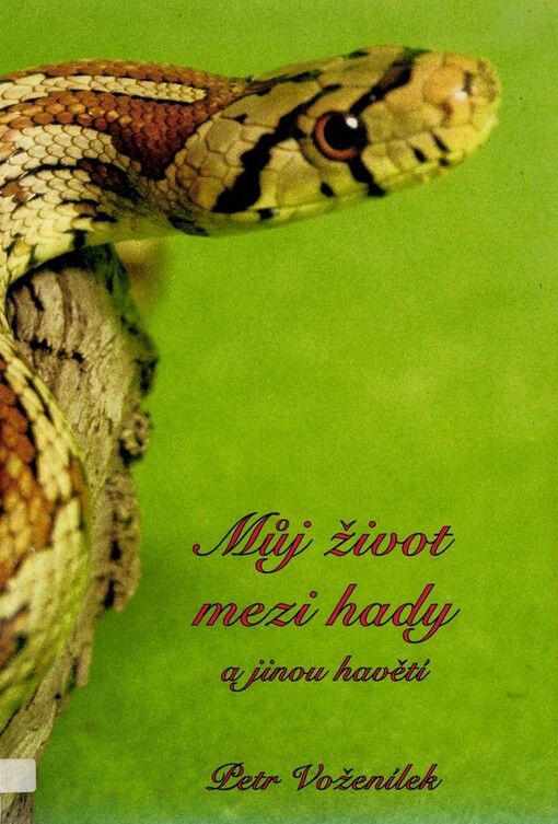 Můj život mezi hady a jinou havětí