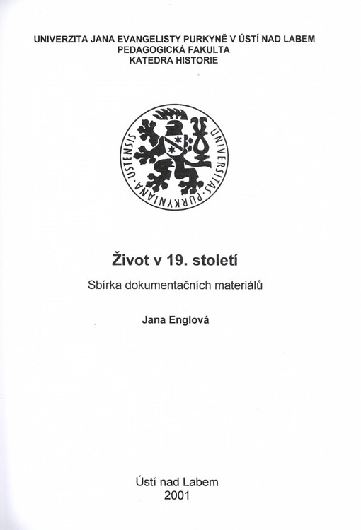 Život v 19. století :sbírka dokumentačních materiálů