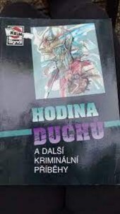Hodina duchů a další kriminální příběhy ; [Antonín Jirotka ... et al.]