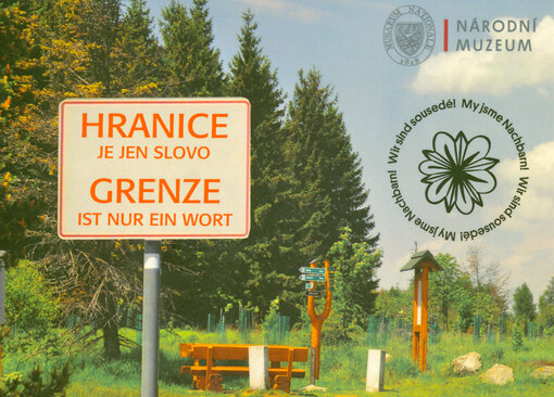 Hranice je jen slovo = Grenze ist nur ein Wort