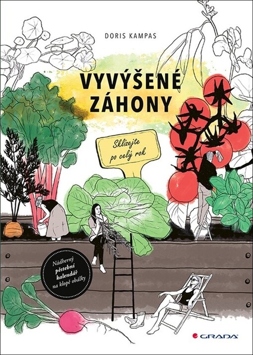 Vyvýšené záhony : sklízejte po celý rok