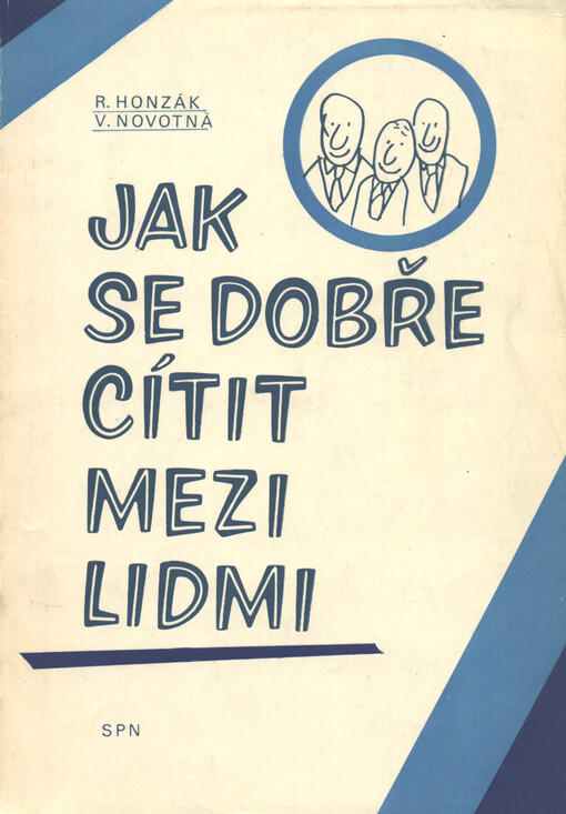 Jak se dobře cítit mezi lidmi