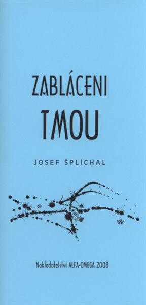 Zabláceni tmou