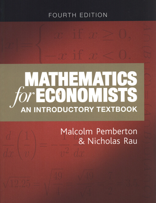 Mathematics for economists : an introductory textbook