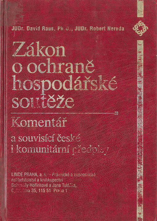 Zákon o ochraně hospodářské soutěže: komentář a související české i komunitární předpisy