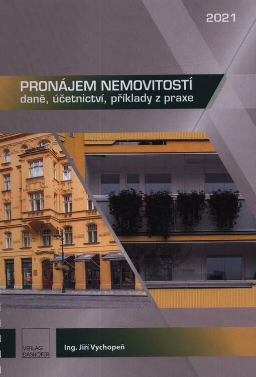 Pronájem nemovitostí : daně, účetnictví, příklady z praxe