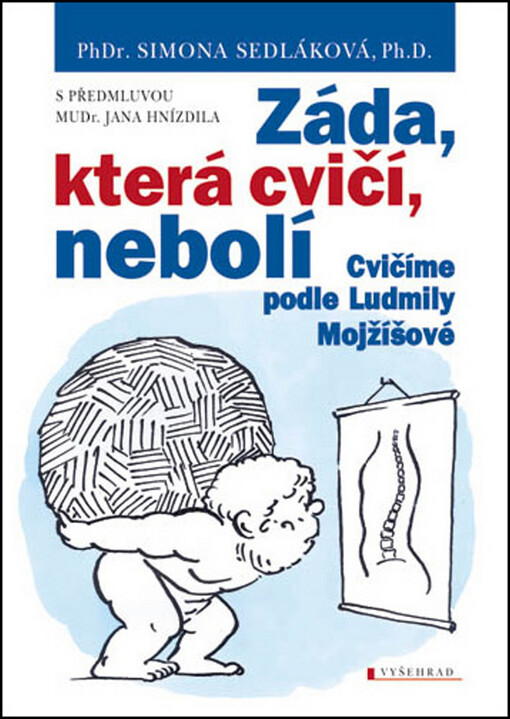 Záda, která cvičí, nebolí : cvičíme podle Ludmily Mojžíšové, Vyd. 2.