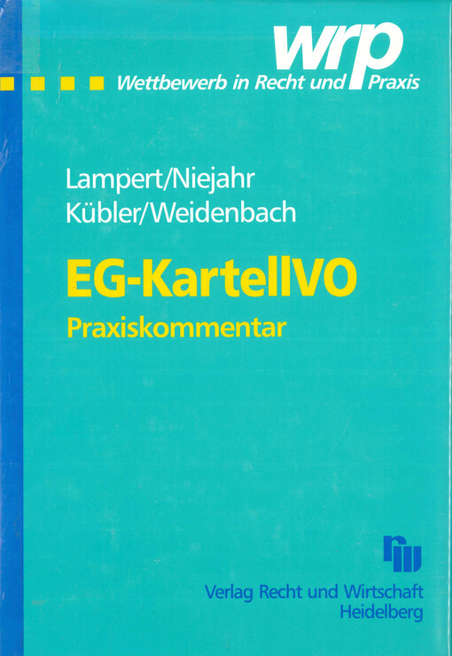 EG-KartellVO : Praxiskommentar zur Verordnung (EG) Nr. 1/2003